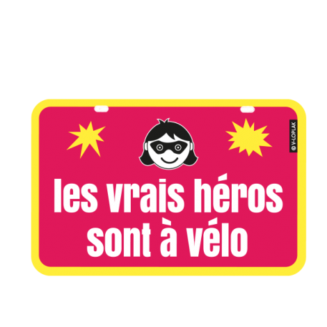 LES VRAIS HÉROS SONT À VÉLO...